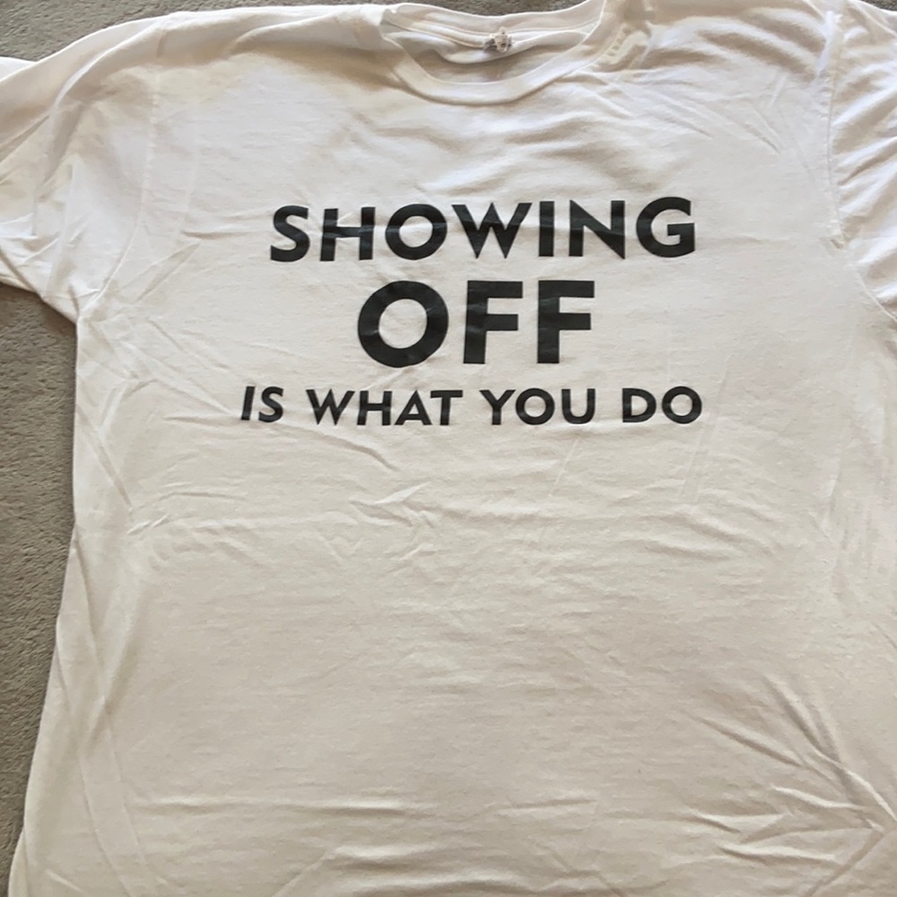 Men’s L “show off” T